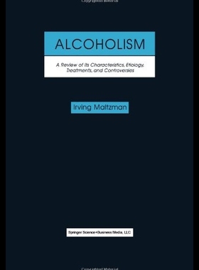 【预售】Alcoholism: A Review of Its Characteri