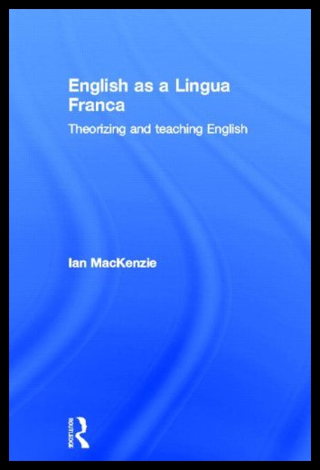 【预售】English as a Lingua Franca: Theorizing and Teachi