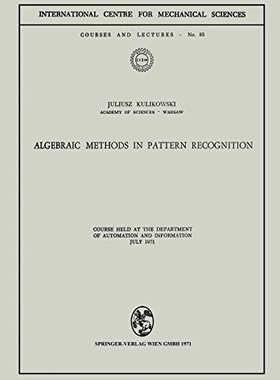 【预订】Algebraic Methods in Pattern Recogni...