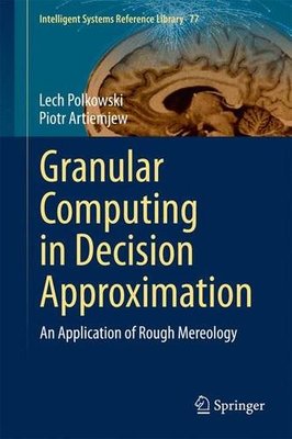 【预订】Granular Computing in Decision Appro...