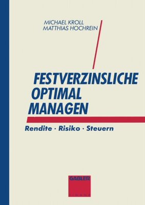 【预售】Festverzinsliche Optimal Managen: Rendite . Ri...