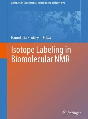 【预订】Isotope labeling in Biomolecular NMR