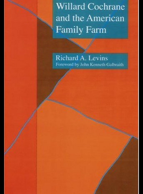 【预售】Willard Cochrane and the American Family Farm
