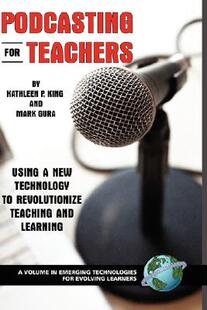 【预售】Podcasting for Teachers: Using a New Technolog...