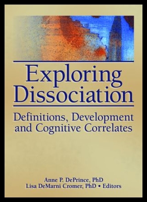 【预售】Exploring Dissociation: Definitions, Development,