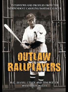 【预售】Outlaw Ballplayers: Interviews and Profiles from