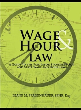 【预售】Wage & Hour Law: A Guide to the Fair L