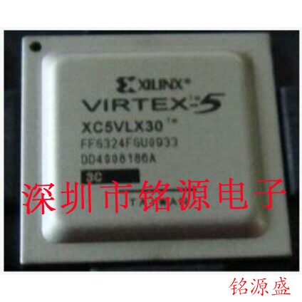 【铭源电子】全新 XC5VLX30-3FFG324I XC5VLX30-3FF324I BGA324