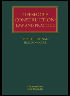 【预售】Offshore Construction: Law and Practic