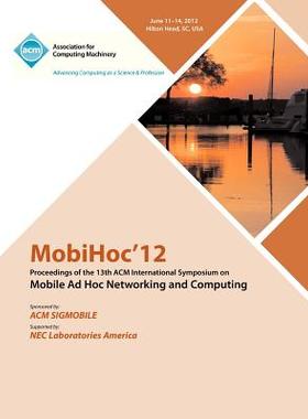 【预售】Mobihoc 12 Proceedings of the 13th ACM Internatio...