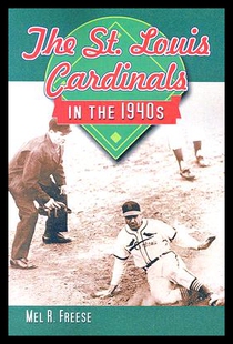 【预售】The St. Louis Cardinals in the 1940's