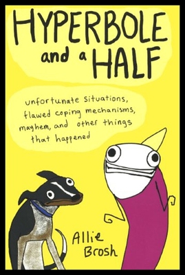 【预售】Hyperbole and a Half: Unfortunate Situations, Fla