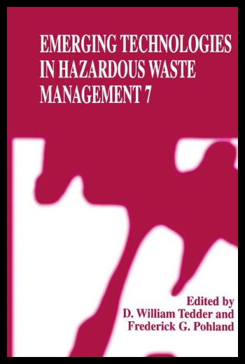 【预售】Emerging Technologies in Hazardous Waste Manageme