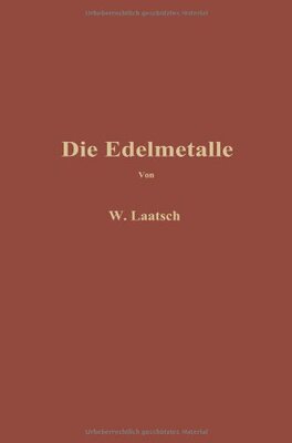 【预订】Die Edelmetalle: Eine Ubersicht Uber...