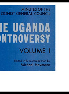 【预售】The Uganda Controversy: Minutes of the Zionist Ge