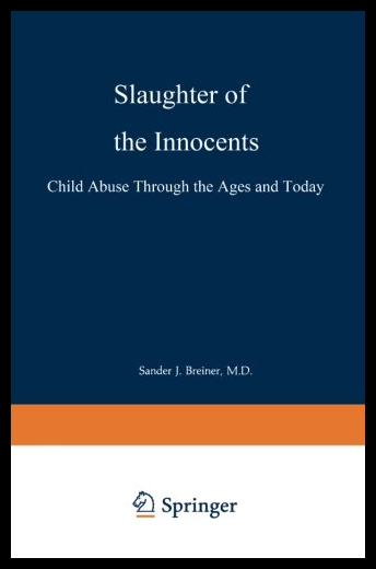 【预售】Slaughter of the Innocents: Child Abuse Through t