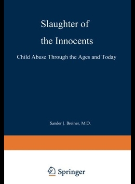 【预售】Slaughter of the Innocents: Child Abuse Through t
