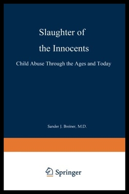 【预售】Slaughter of the Innocents: Child Abuse Through t