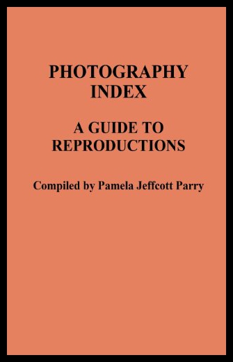 【预售】Photography Index: A Guide to Reproductions