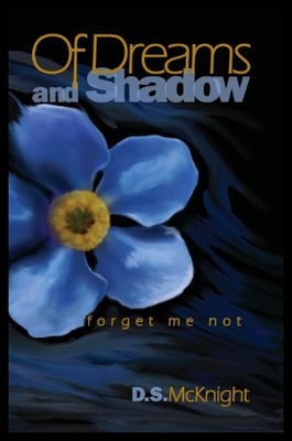 【预售】Of Dreams and Shadow: Forget Me Not Bo