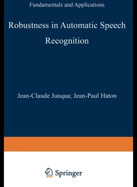 【预售】Robustness in Automatic Speech Recognition: Funda
