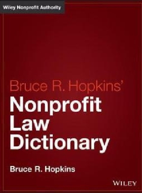 【预订】Bruce R. Hopkins’ Nonprofit Law Dict...