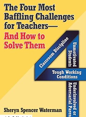 【预售】The Four Most Baffling Challenges for Teachers...