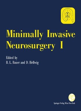 【预订】Minimally Invasive Neurosurgery I