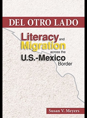 【预售】del Otro Lado: Literacy and Migration
