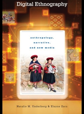 【预售】Digital Ethnography: Anthropology, Narrative, and