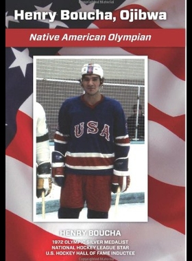 【预售】Henry Boucha, Ojibwa, Native American Olympian: H