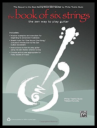 【预售】The Book of Six Strings: The Zen Way to Play Guit