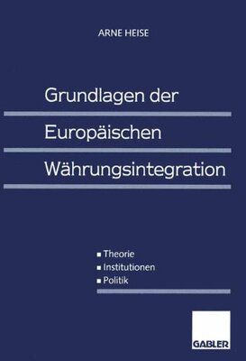 【预售】Grundlagen Der Europaischen Wahrungsintegratio...
