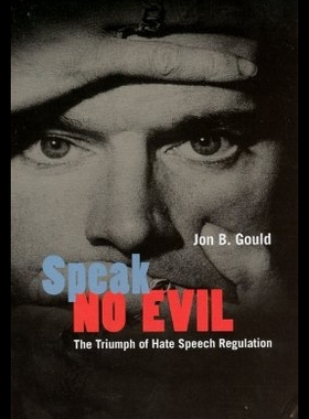 【预售】Speak No Evil: The Triumph of Hate Speech Regul