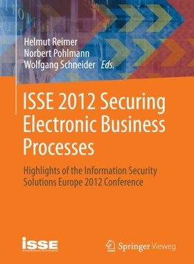 【预订】ISSE 2012 Securing Electronic Busine...
