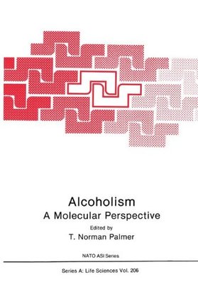 【预售】Alcoholism: A Molecular Perspective