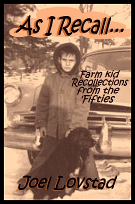 【预售】As I Recall...: Farm Kid Recollections from the '