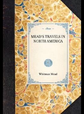 【预售】Mead's Travels in North America...