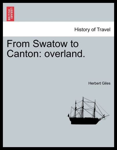 【预售】From Swatow to Canton: Overland.