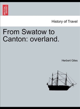 【预售】From Swatow to Canton: Overland.