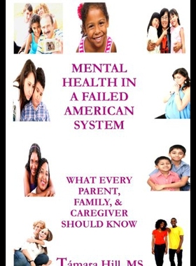 【预售】Mental Health in a Failed American System: What E
