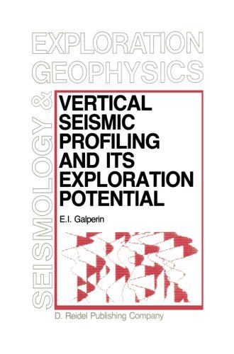 【预订】Vertical Seismic Profiling and Its E...