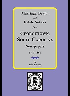 【预售】Marriage, Death and Estate Notices from Georgetow