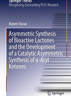 【预订】Asymmetric Synthesis of Bioactive La...