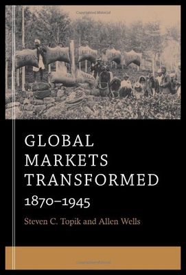 【预售】Global Markets Transformed: 1870-1945