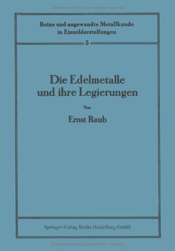 【预订】Die Edelmetalle Und Ihre Legierungen