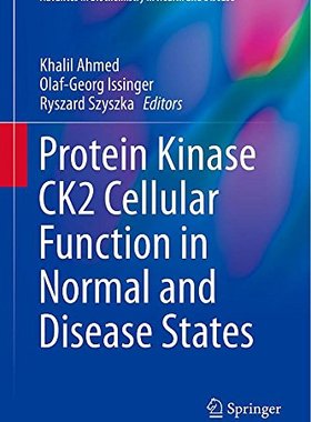 【预订】Protein Kinase CK2 Cellular Function...