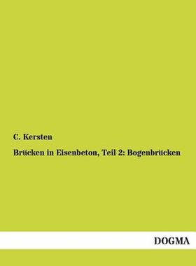 【预售】Brucken in Eisenbeton, Teil 2: Bogen...