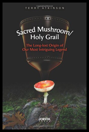 【预售】Sacred Mushroom/Holy Grail: The Long-Lost Origin