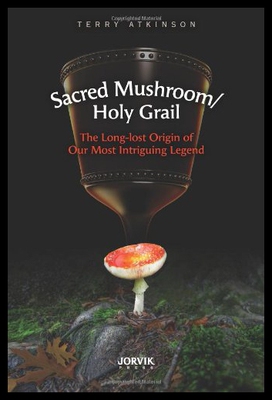 【预售】Sacred Mushroom/Holy Grail: The Long-Lost Origin